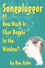 Songplugger, or How Much Is That Doggie in the Window? af Roy Kohn