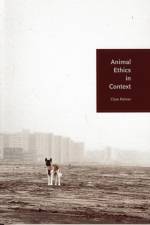 Animal Ethics in Context af Clare Palmer
