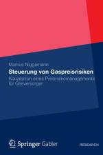 Steuerung Von Gaspreisrisiken af Markus Niggemann