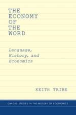 The Economy of the Word af Keith (independent scholar and professional translator Tribe