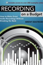 Recording on a Budget af Brent (Associate Professor of Music Edstrom