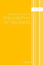 Oxford Studies in Philosophy of Religion Volume 6