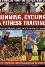Complete Practical Encyclopedia of Running, Cycling & Fitness Training af Andy