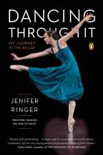 Dancing Through it af Jenifer Ringer