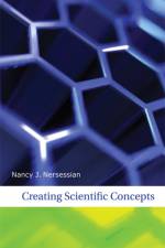 Creating Scientific Concepts af Nancy J. Nersessian