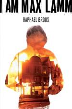 I Am Max Lamm af Raphael Brous