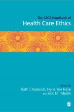 The SAGE Handbook of Health Care Ethics