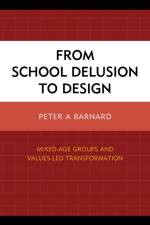 From School Delusion to Design af Peter A Barnard