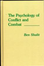 The Psychology of Conflict and Combat af Ben Shalit