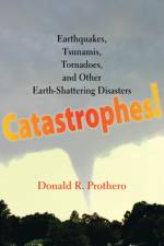 Catastrophes! af Donald R. (Professor (retired)) Prothero