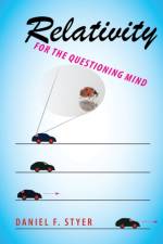 Relativity for the Questioning Mind af Daniel F. (Oberlin College) Styer
