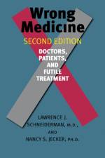 Wrong Medicine af Lawrence J. Schneiderman
