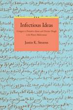 Infectious Ideas af Justin K. (New York University) Stearns