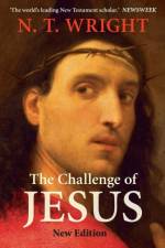 The Challenge of Jesus af NT Wright