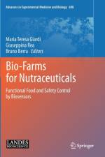 Bio-Farms for Nutraceuticals
