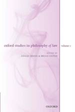 Oxford Studies in Philosophy of Law: Volume 2