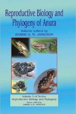 Reproductive Biology and Phylogeny of Anura