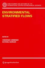 Environmental Stratified Flows