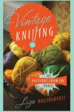 Vintage Knitting af Liza Hollinghurst