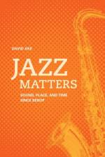 Jazz Matters af David Ake