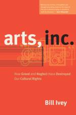 Arts, Inc. af Bill Ivey