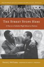 The Street Stops Here af Patrick McCloskey