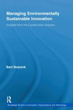 Managing Environmentally Sustainable Innovation af Bart (Free University Amsterdam Bossink
