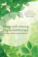 Being and Relating in Psychotherapy af Stephen Crawford