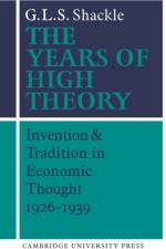 The Years of High Theory af G. L. S. Shackle