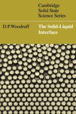 The Solid-Liquid Interface af D. P. Woodruff