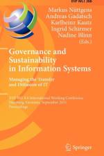 Governance and Sustainability in Information Systems. Managing the Transfer and Diffusion of IT