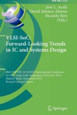 VLSI-SoC: Forward-Looking Trends in IC and Systems Design