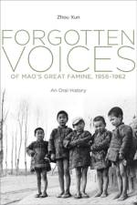 Forgotten Voices of Mao's Great Famine, 1958-1962 af Xun Zhou