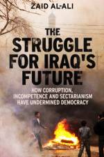The Struggle for Iraq's Future af Zaid Al-Ali