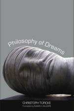 Philosophy of Dreams af Christoph Turcke