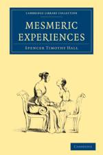 Mesmeric Experiences af Spencer Timothy Hall