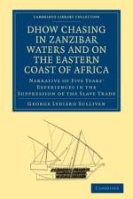 Dhow Chasing in Zanzibar Waters and on the Eastern Coast of Africa af George Lydiard Sullivan
