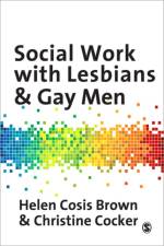 Social Work with Lesbians and Gay Men af Helen Cosis Brown
