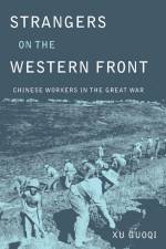 Strangers on the Western Front af Guoqi Xu