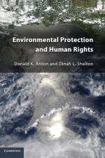 Environmental Protection and Human Rights af Donald K. (Professor Anton