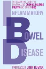 Inflammatory Bowel Disease af Dr John Hunter