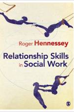 Relationship Skills in Social Work af Roger Hennessey