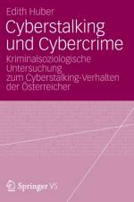 Cyberstalking Und Cybercrime af Edith Huber