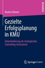 Gezielte Erfolgsplanung in Kmu af Beatrix Dunser