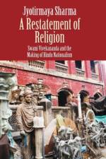 A Restatement of Religion af Jyotirmaya Sharma