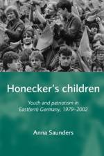 Honecker's Children af Anna Saunders