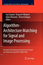 Algorithm-Architecture Matching for Signal and Image Processing