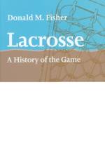 Lacrosse af Donald M. (Niagara County Community College) Fisher