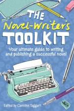 The Novel Writer's Toolkit af Caroline (Editor) Taggart