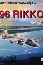 Mitsubishi/Nakajima G3M1/2/3 96 Rikko L3Y1/2 in Japanese Naval Air Service af Richard M. Bueschel